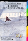 Patrick Süskind - L'histoire de Monsieur Sommer.