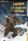 Thierry Jonquet - Lapoigne à la chasse aux fantômes.