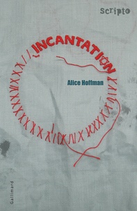 Alice Hoffman - Incantation.