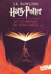 J.K. Rowling - Harry Potter Tome 6 : Harry Potter et le prince de Sang-Mêlé.