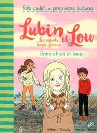 Hélène Gaudy et Marion Duval - Lubin et Lou Tome 3 : Entre chien et loup.