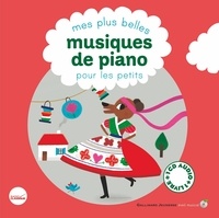 Cécile Gambini et Claire de Gastold - Mes plus belles musiques de piano pour les petits. 1 CD audio MP3