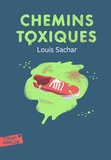 Louis Sachar - Chemins toxiques.