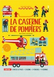 Chris Oxlade et Carles Ballesteros - La caserne de pompiers - 1 livre, 1 caserne, 2 véhicules et 4 figurines.