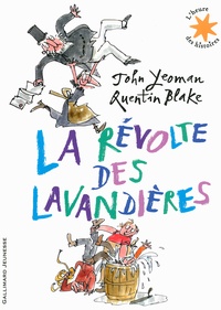 John Yeoman et Quentin Blake - La révolte des lavandières.
