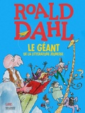 Julien Bisson - Roald Dahl - Le géant de la littérature jeunesse.