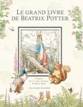 Beatrix Potter - Le grand livre de Beatrix Potter - L'intégrale des 23 contes classiques de l'auteur.