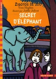 Yves Hughes - Zigotos de zoo  : Secret d'éléphant.