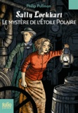 Philip Pullman - Sally Lockhart Tome 2 : Le mystère de l'Etoile Polaire.