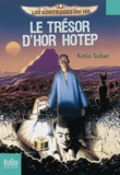 Katia Sabet - Le trésor d'Hor Hotep.