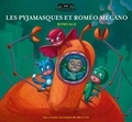  Romuald - Les Pyjamasques Tome 3 : Les Pyjamasques et Roméo Mécano.