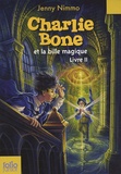 Jenny Nimmo - Charlie Bone Tome 2 : Charlie Bone et la bille magique.