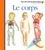 Sylvaine Peyrols et  Gallimard Jeunesse - Le corps.