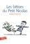  Sempé et René Goscinny - Histoires inédites du Petit Nicolas Tome 1 : Les bêtises du Petit Nicolas.