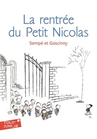 René Goscinny et  Sempé - La rentrée du Petit Nicolas.