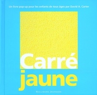 David-A Carter - Carré Jaune - Un livre pop-up.