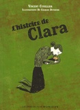 Vincent Cuvellier et Charles Dutertre - L'histoire de Clara.