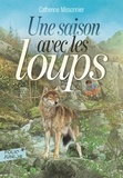 Catherine Missonnier - Une saison avec les loups.