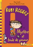Sue Limb - Ruby Rogers Tome 6 : Mystère et boule de gomme.