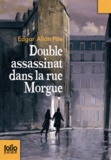 Edgar Allan Poe - Double assassinat dans la rue Morgue - Suivi de La Lettre volée.