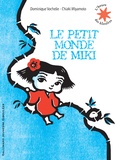 Dominique Vochelle - Le petit monde de Miki.