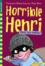 Francesca Simon - Horrible Henri Tome 9 : Haut les mains !.