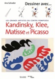 Ana Salvador - Les grands artistes du Centre Pompidou - Kandinsky, Klee, Matisse et Picasso.