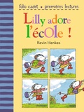 Kevin Henkes - Lilly adore l'école !.