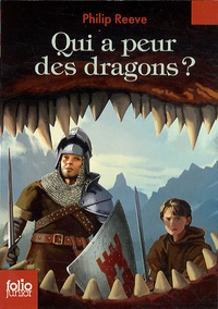 Philip Reeve - Qui a peur des dragons ?.
