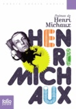 Henri Michaux - Poèmes de Henri Michaux.