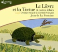 Jean de La Fontaine - Le lièvre et la tortue et autres fables. 1 CD audio
