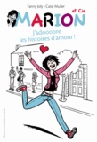 Fanny Joly et  Catel - Marion et Cie Tome 1 : J'adoooore les histoires d'amour !.