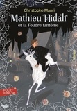 Christophe Mauri - Mathieu Hidalf Tome 2 : Mathieu Hidalf et la foudre fantôme.