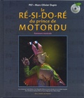  Pef et Marc-Olivier Dupin - Le ré-si-do-ré du prince de Motordu - Aventure musicale. 1 CD audio