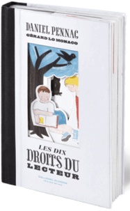 Daniel Pennac et Gérard Lo Monaco - Les dix droits du lecteur.