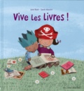 Jane Blatt et Sarah Massini - Vive les livres !.