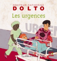 Catherine Dolto-Tolitch et Colline Faure-Poirée - Les urgences.