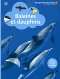 Sylvie Deraime et Cléa Blanchard - Baleines et dauphins.