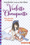 Anna Branford - Violette Chouquette - Une journée à l'hopital.