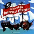 Jean-Michel Billioud - A bord du bateau pirate.