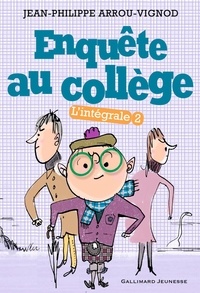 Jean-Philippe Arrou-Vignod - Enquête au collège L'intégrale Tome 2 : .