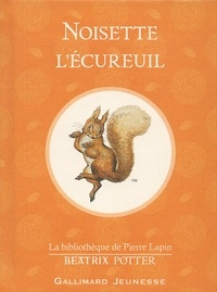 Beatrix Potter - Noisette l'écureuil.