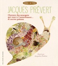 Jacques Prévert - Chanson des escargots qui vont à l'enterrement - Suivi de Chanson pour les enfants l'hiver et Les prodiges de la liberté.