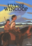 Marion Festraëts et Benjamin Bachelier - Ulysse Wincoop Tome 1, : Le dernier des Sioux.