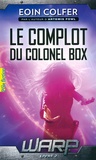 Eoin Colfer - WARP Tome 2 : Le complot du Colonel Box.