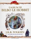 John Ronald Reuel Tolkien - L'album de Bilbo le Hobbit.