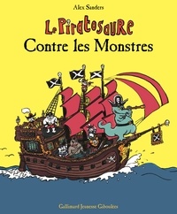 Alex Sanders - Le Piratosaure  : Le Piratosaure contre les monstres.