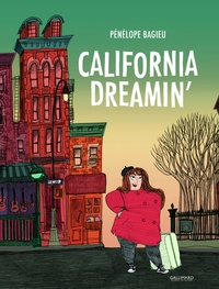 Pénélope Bagieu - California Dreamin'.