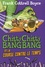 Frank Cottrell Boyce et Joe Berger - Chitty Chitty Bang Bang et la course contre le temps.