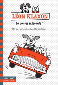 Shirley Hughes - Léon Klaxon Tome 1 : La course infernale !.